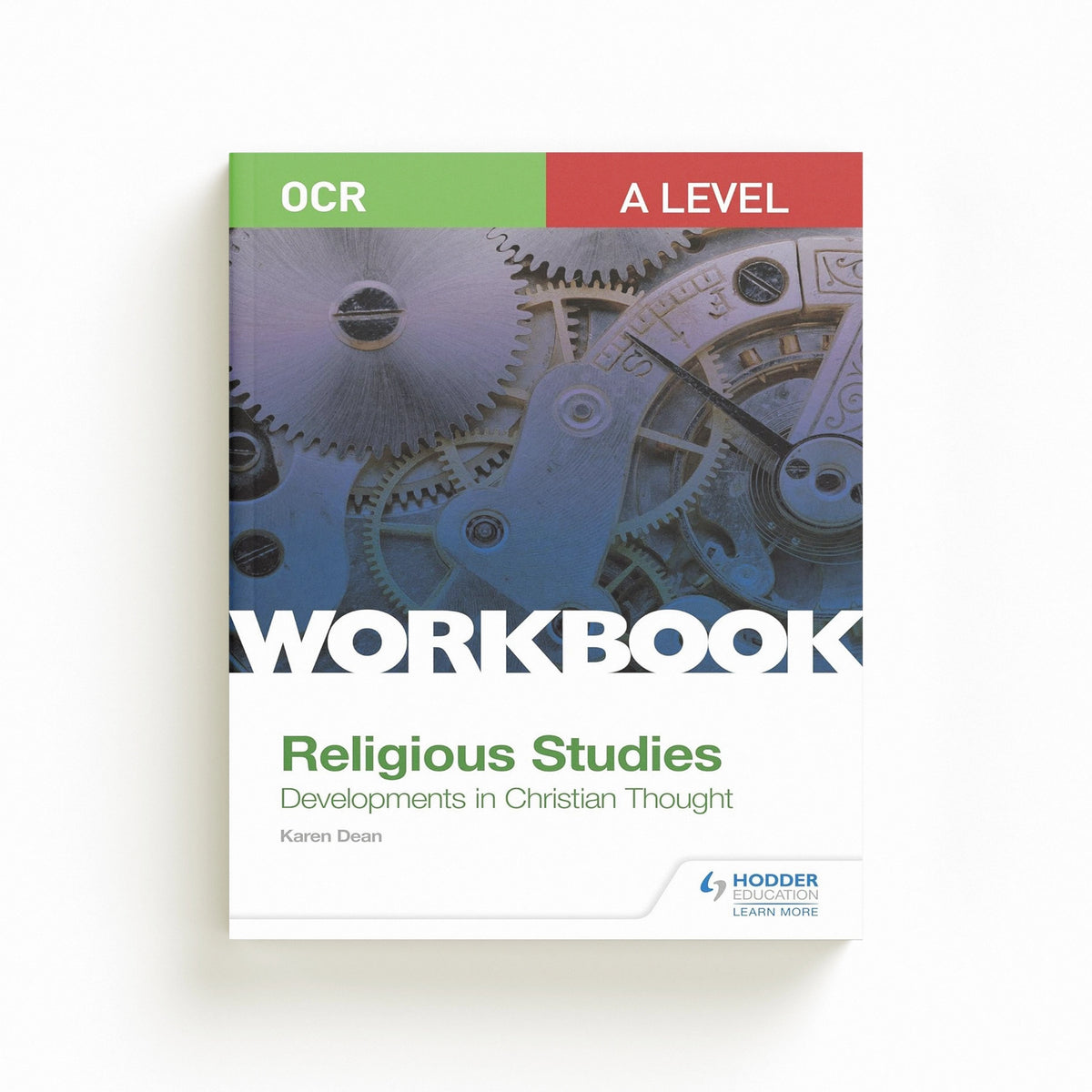 OCR A Level Religious Studies: Developments in Christian Thought Workbook by Karen Dean; 9781510449336