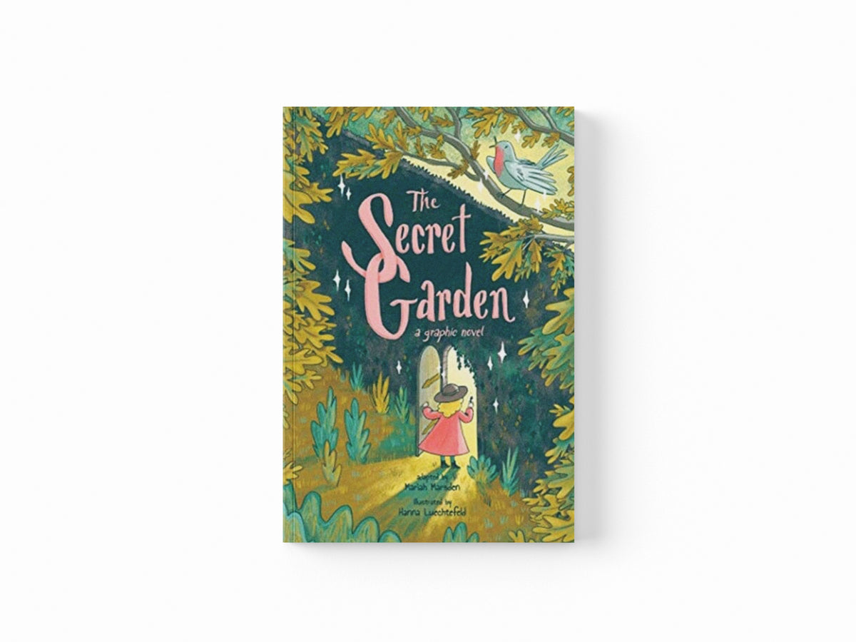The Secret Garden: A Graphic Novel