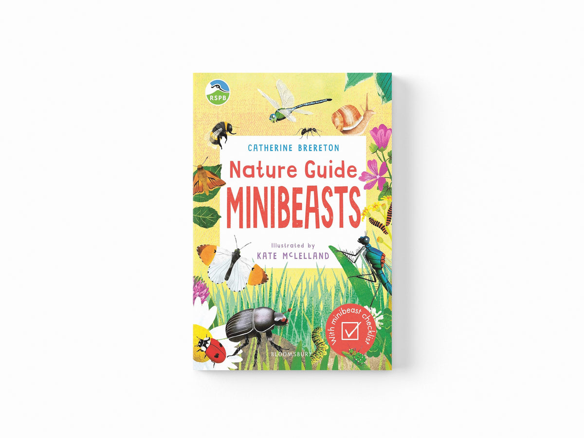 RSPB Nature Guide: Minibeasts by Ms Catherine Brereton; 9781526626431