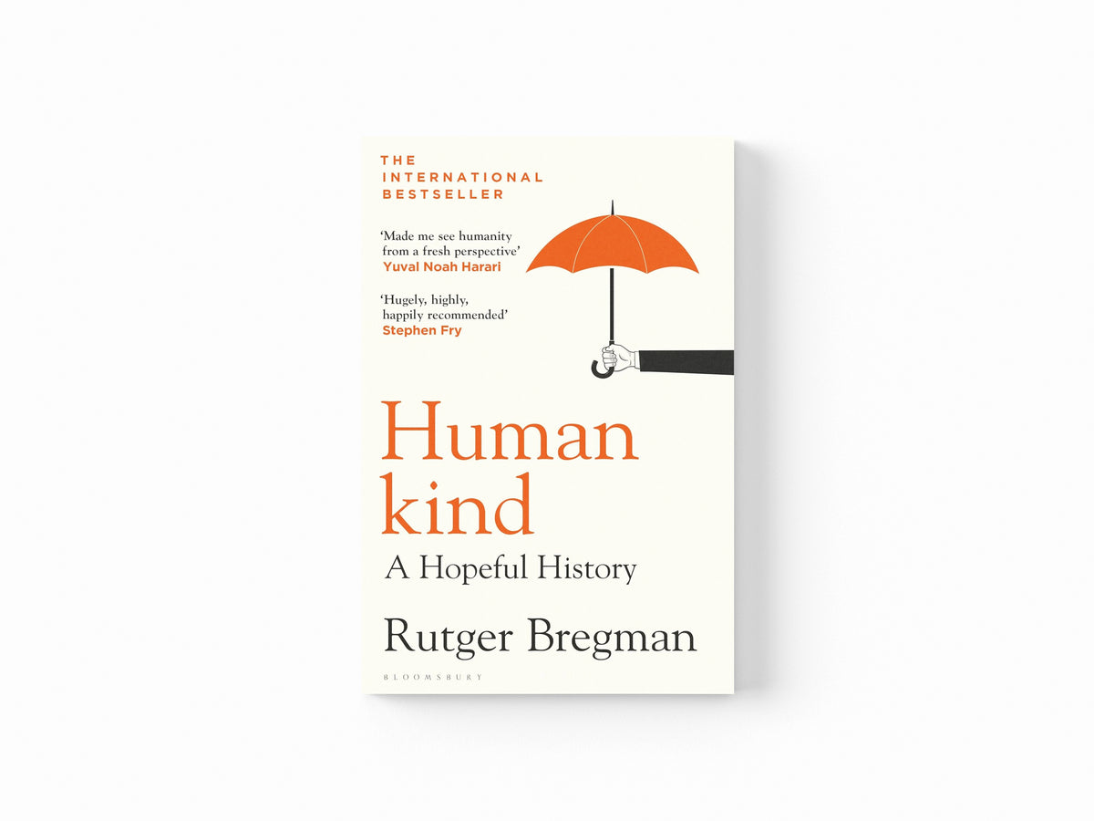 Humankind: A Hopeful History by Bloomsbury Publishing (UK); 9781526640734