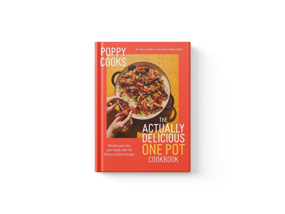 Poppy Cooks: The Actually Delicious One Pot Cookbook