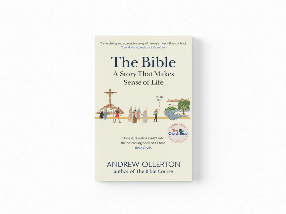 The Bible: A Story That Makes Sense of Life