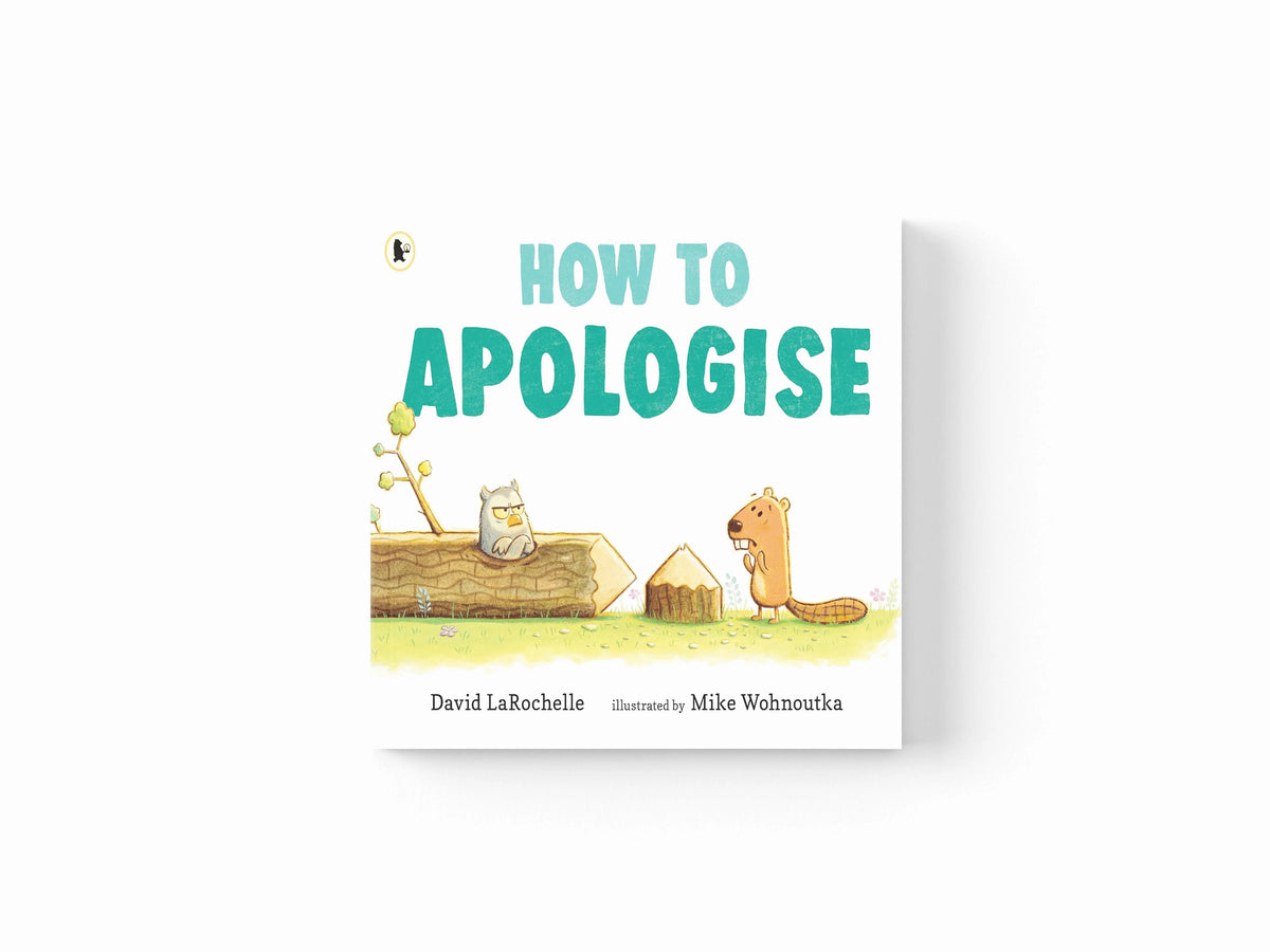 How to Apologise by David LaRochelle; 9781529516807