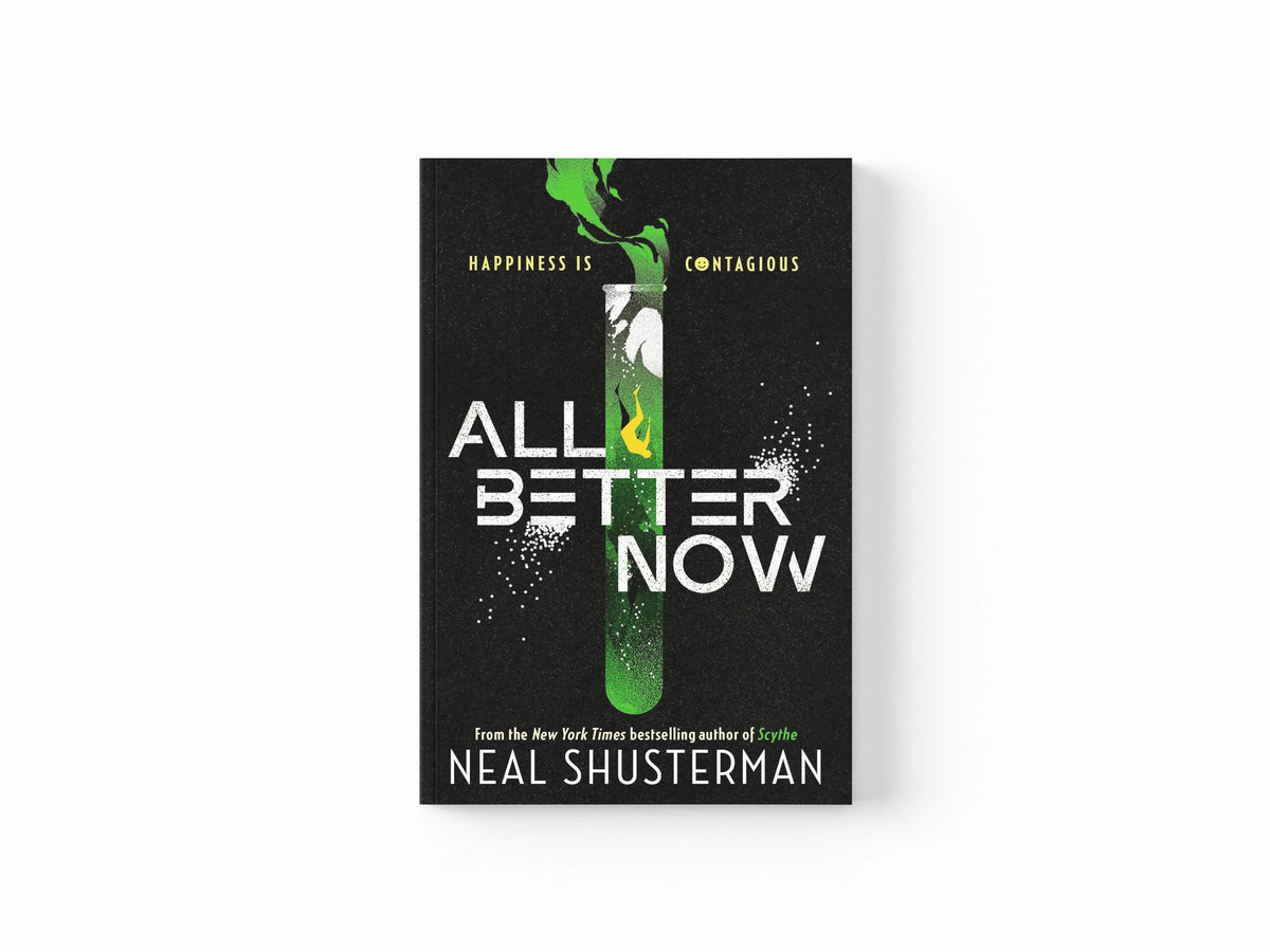 All Better Now by Neal Shusterman; 9781529517590