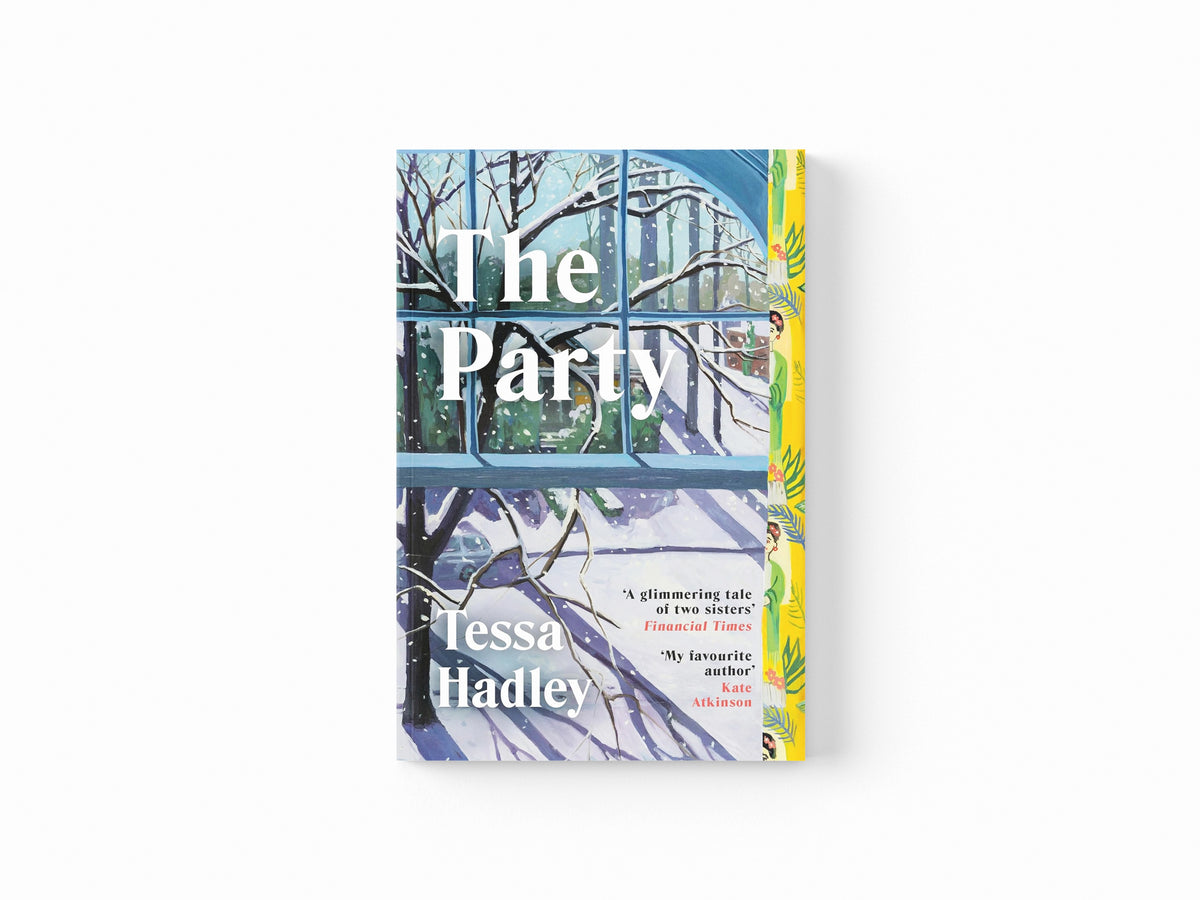 The Party by Tessa Hadley; 9781529949315