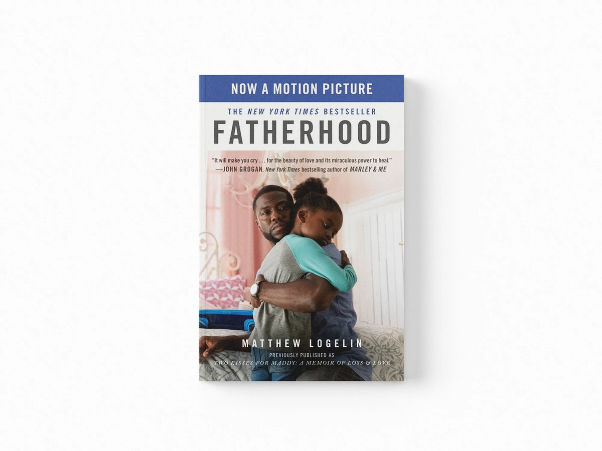 Fatherhood (Previously Published as Two Kisses for Maddy)