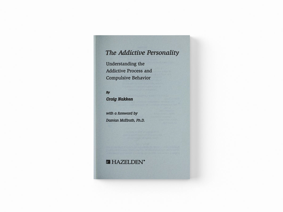 The Addictive Personality by Craig Nakken; 9781568381299