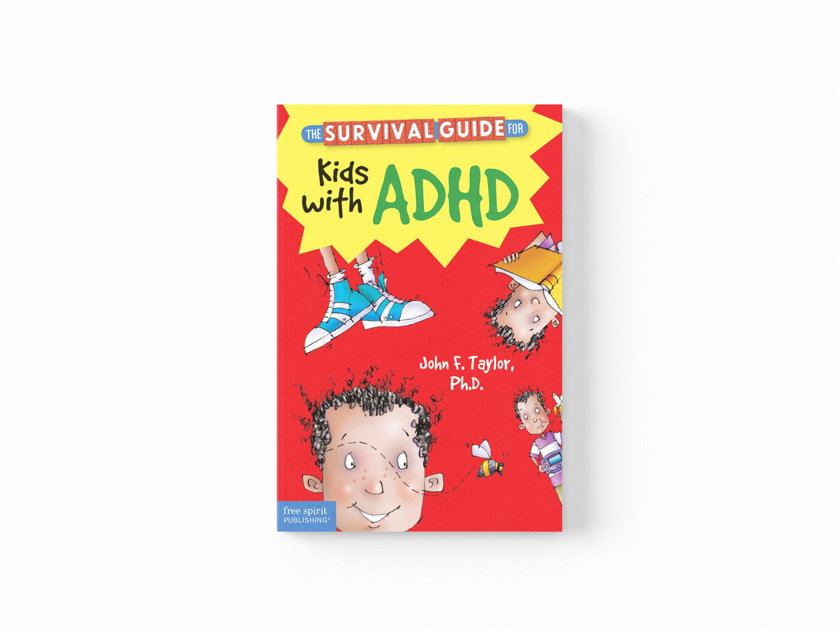 The Survival Guide for Kids with ADHD by Free Spirit Publishing; 9781575424477