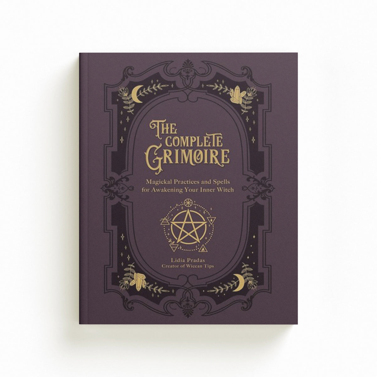 The Complete Grimoire by Lidia Pradas; 9781592339709
