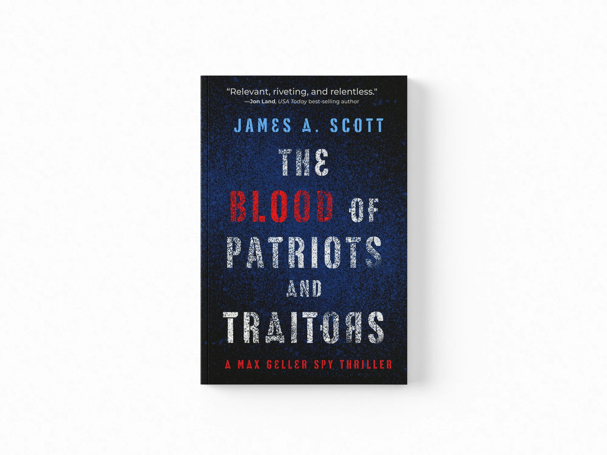 The Blood of Patriots and Traitors