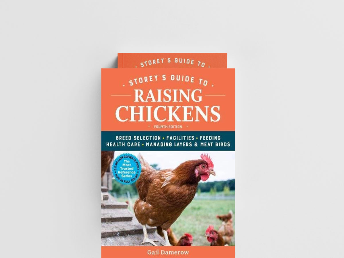 Storey's Guide to Raising Chickens, 4th Edition by Gail Damerow; 9781612129303