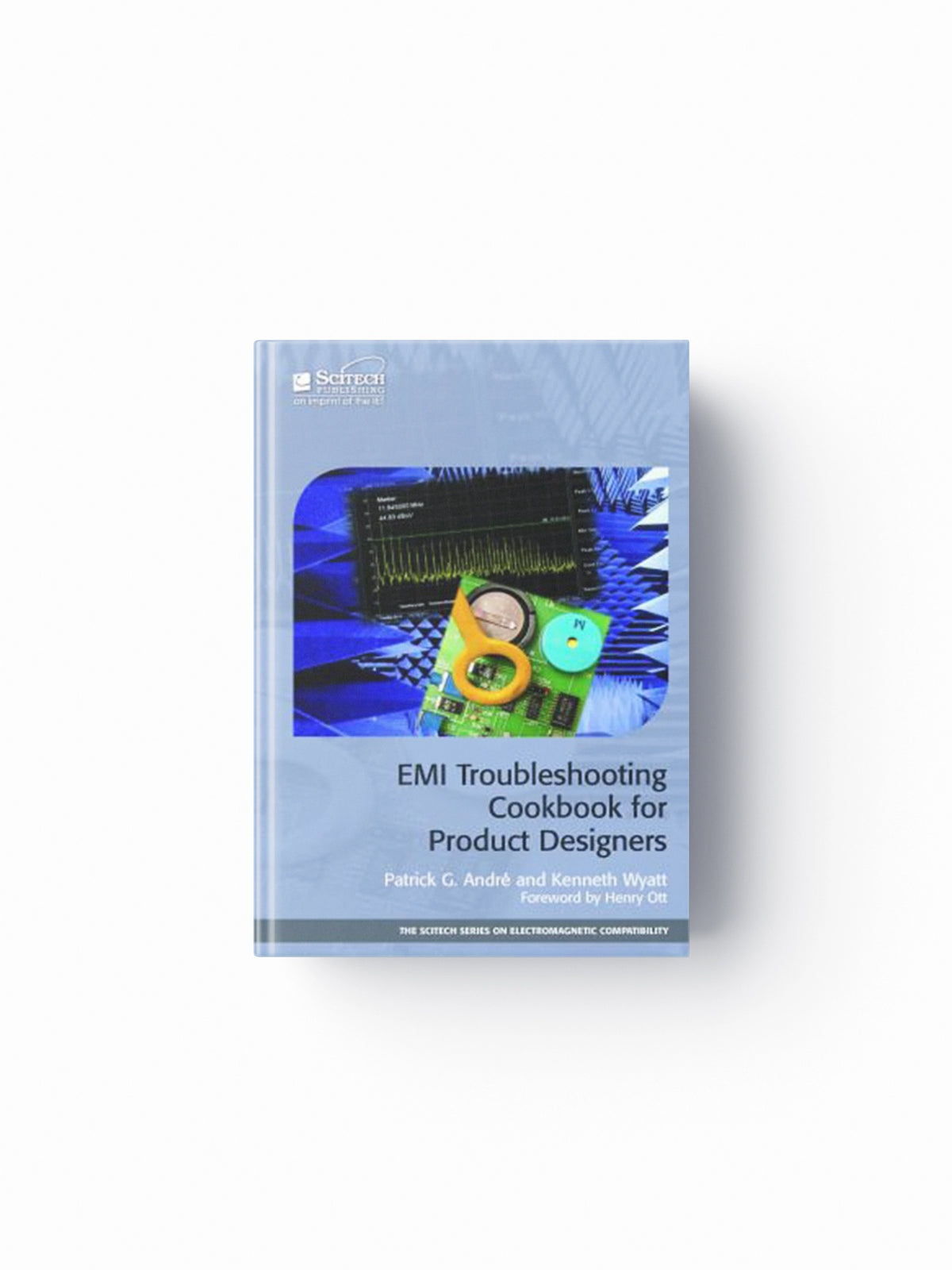 EMI Troubleshooting Cookbook for Product Designers by Kenneth Wyatt; Patrick G. Andre; 9781613530191