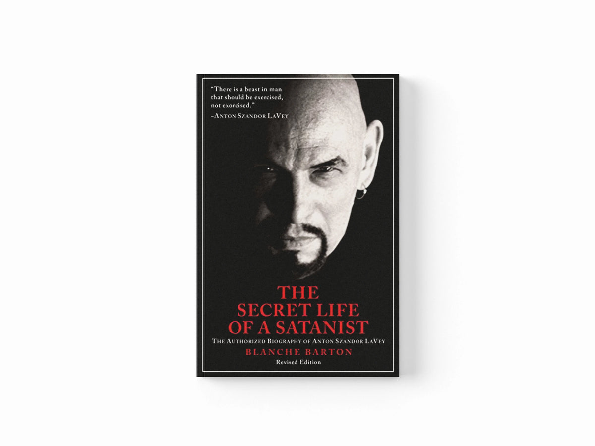 The Secret Life of a Satanist by Blanche Barton; 9781627310024