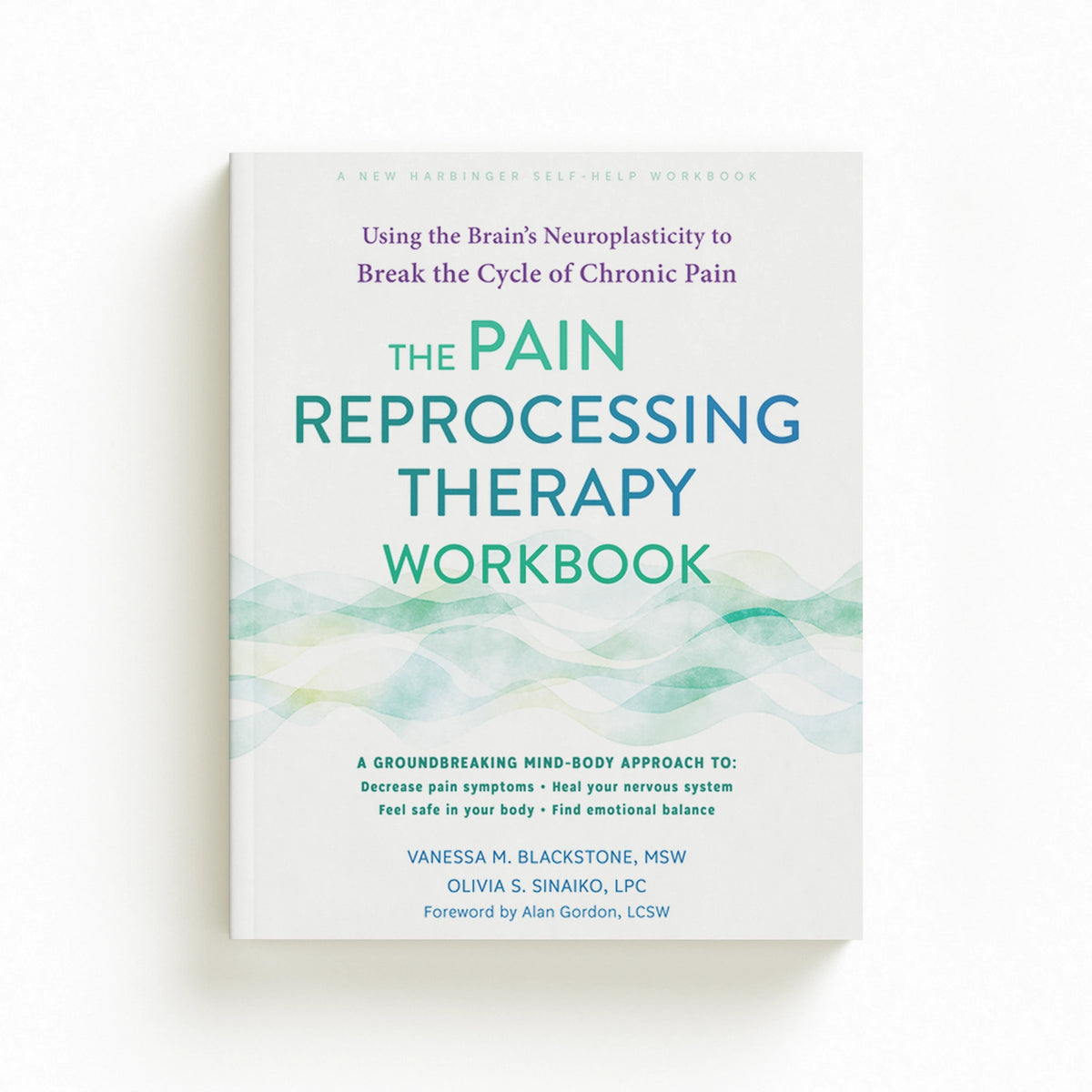 The Pain Reprocessing Therapy Workbook