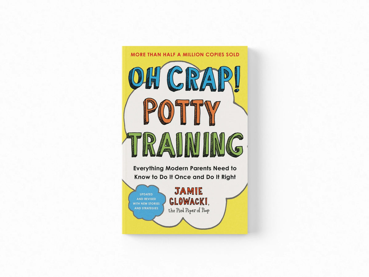 Oh Crap! Potty Training