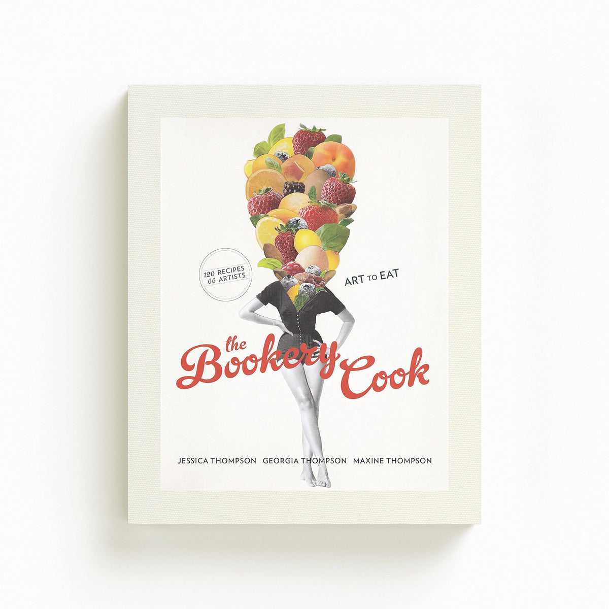 The Bookery Cook, ART TO EAT, 120 Recipes 66 Artists by Murdoch Books; 9781743361993
