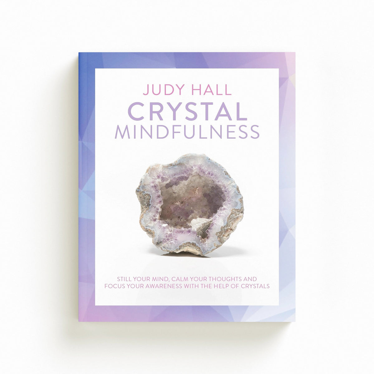Crystal Mindfulness: A Pocket Size Book by Watkins Media Limited; 9781780289731