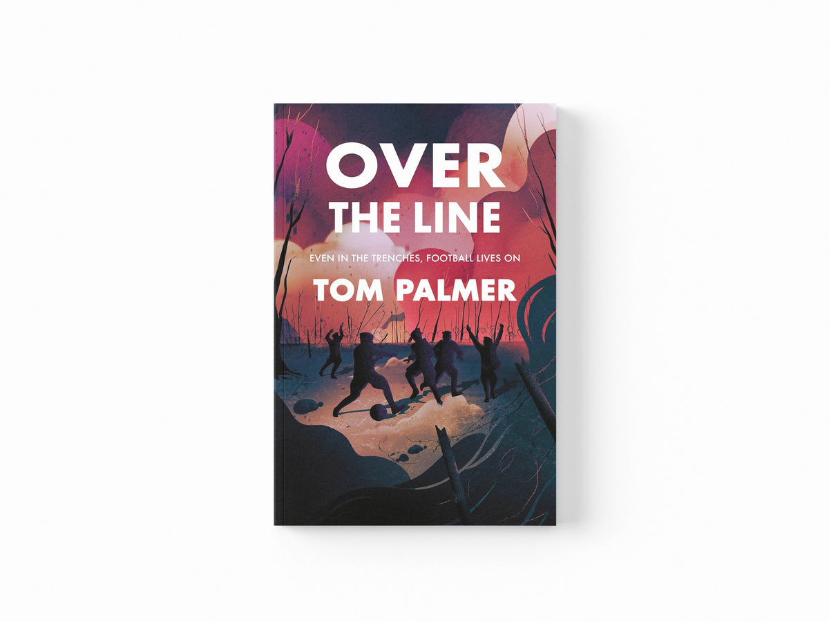 Over the Line by Tom Palmer; 9781781129562