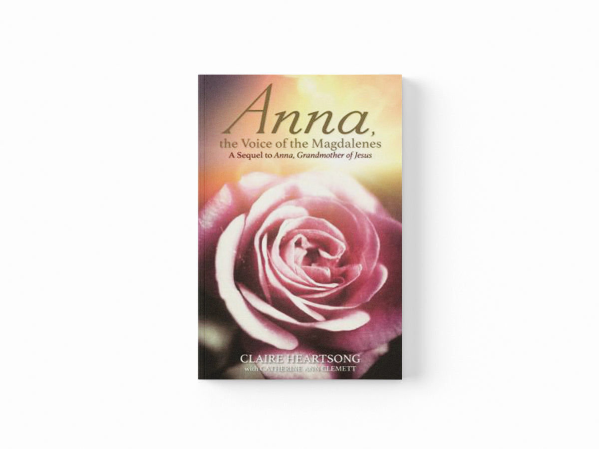 Anna, the Voice of the Magdalenes by Catherine Ann Clemett; Claire Heartsong; 9781781809099