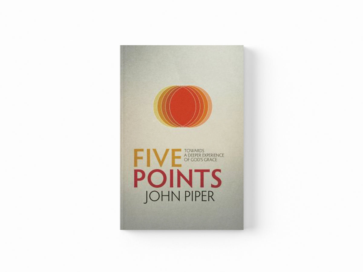 Five Points by John Piper; 9781781912522