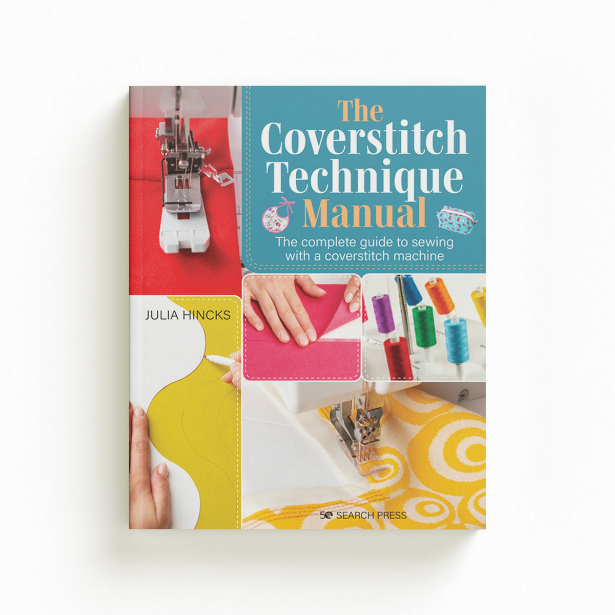 The Coverstitch Technique Manual