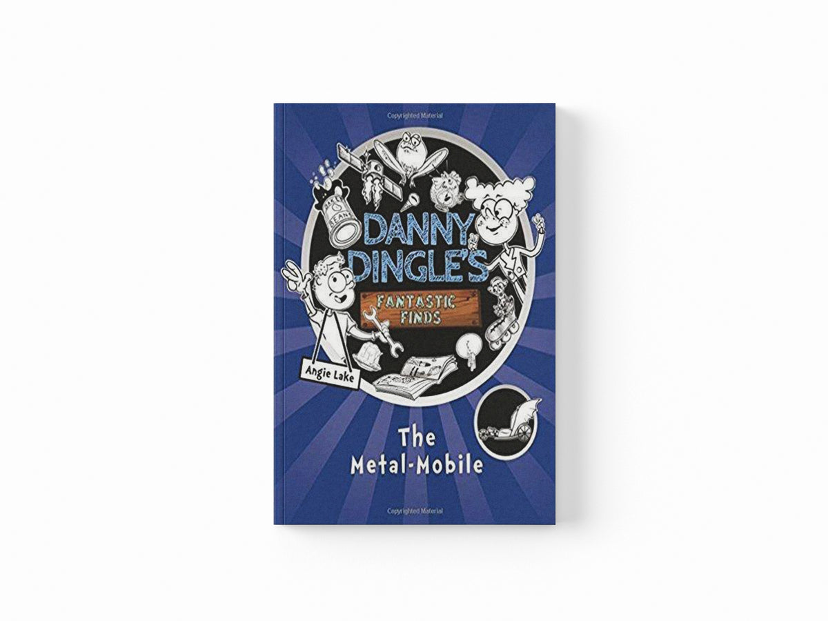 Danny Dingle's Fantastic Finds: The Metal-Mobile (book 1)