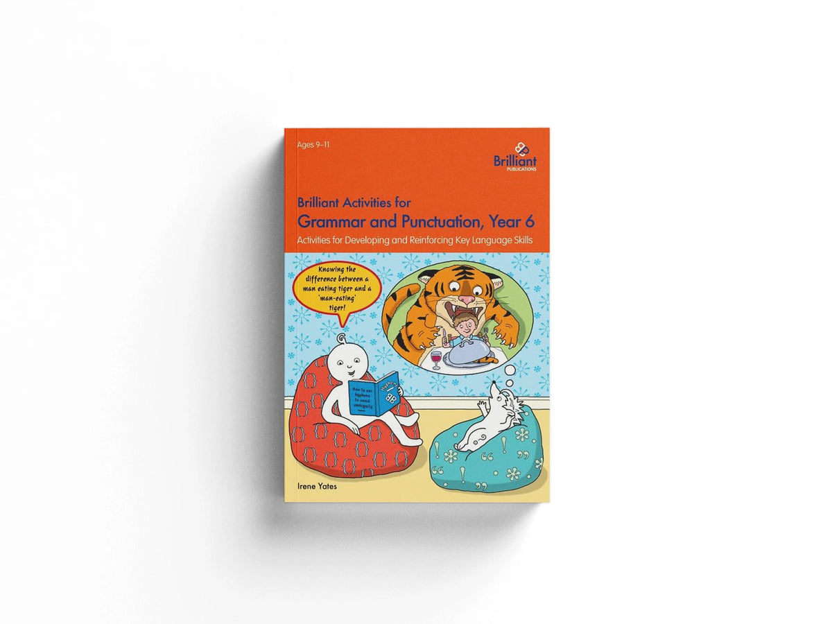 Brilliant Activities for Grammar and Punctuation, Year 6