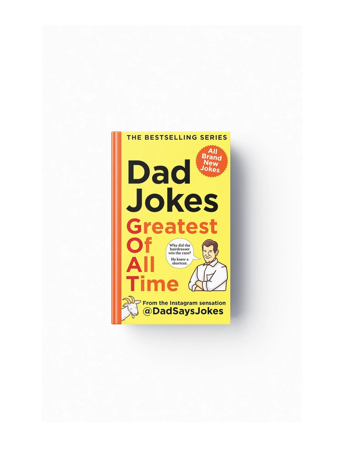 Dad Jokes: Greatest of All Time