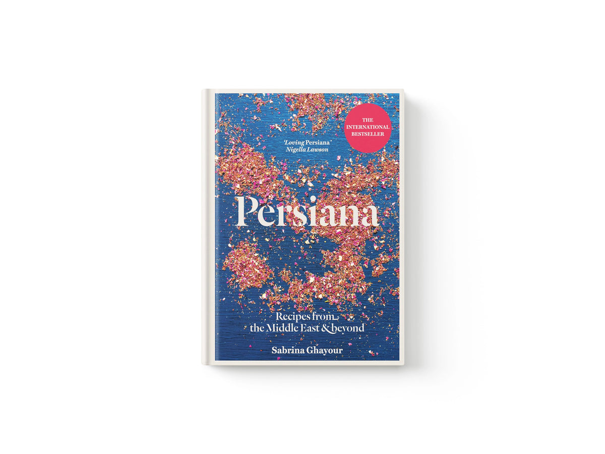 Persiana: Recipes from the Middle East & Beyond by Hachette; 9781783256099