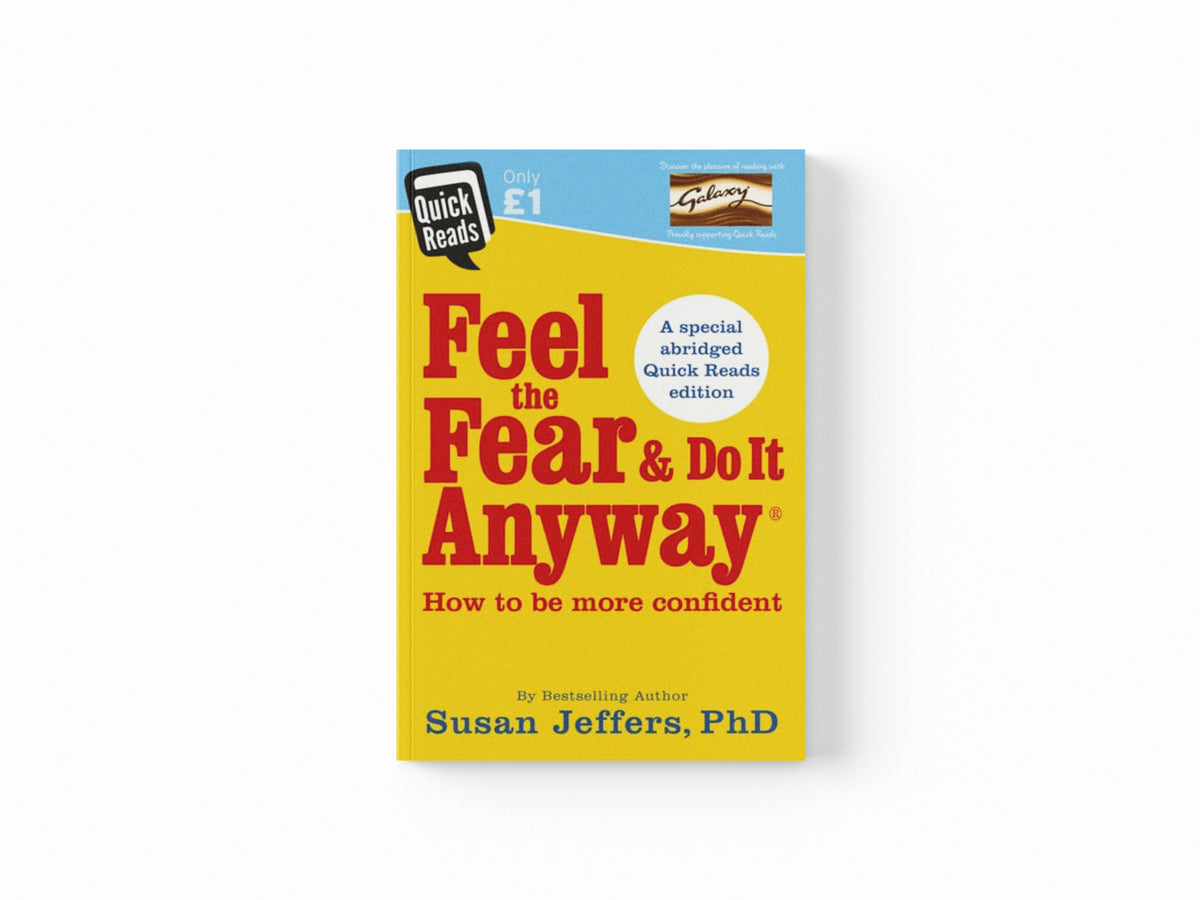 Feel the Fear and Do it Anyway