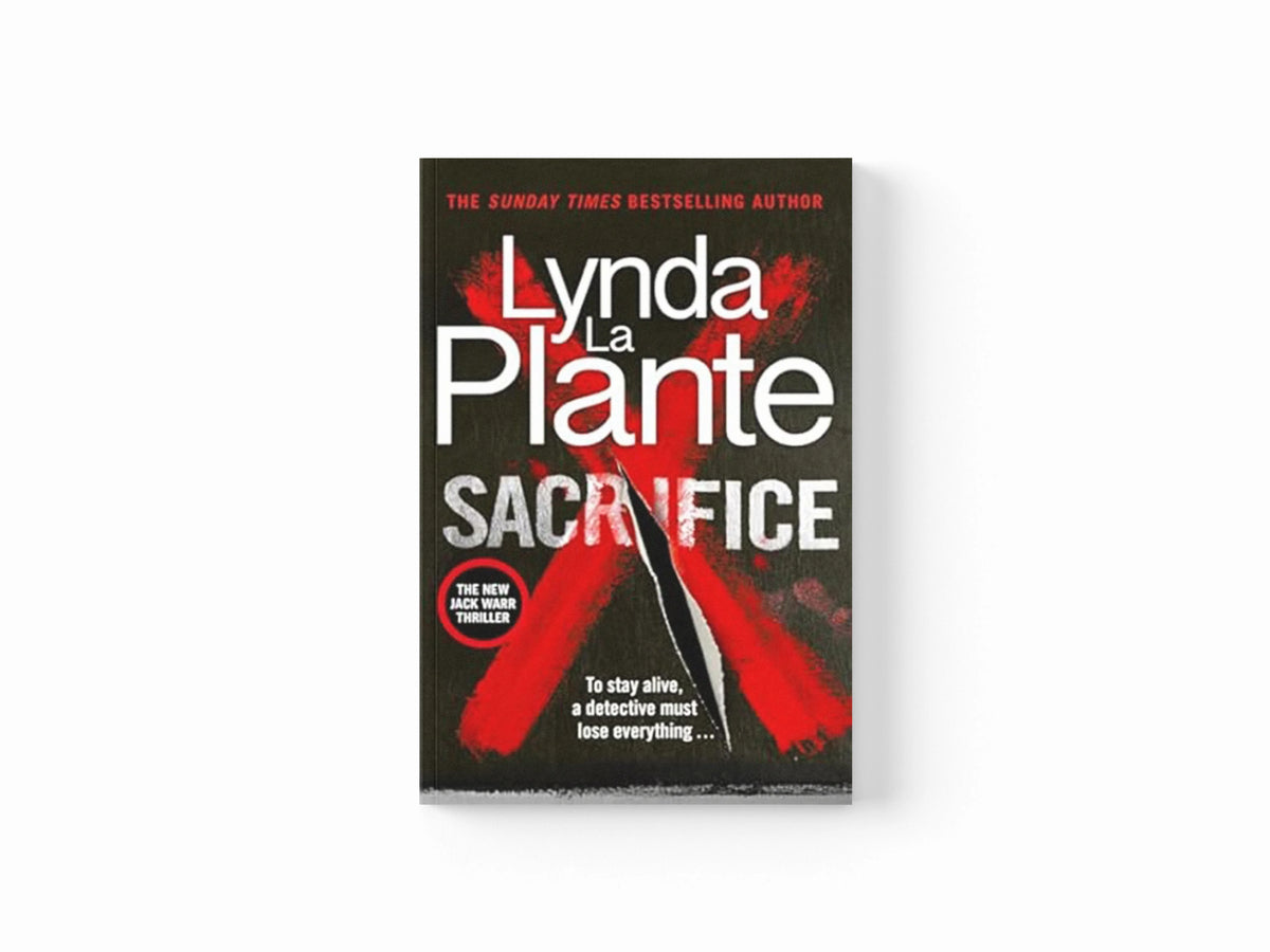 Sacrifice by Lynda La Plante; 9781785123184