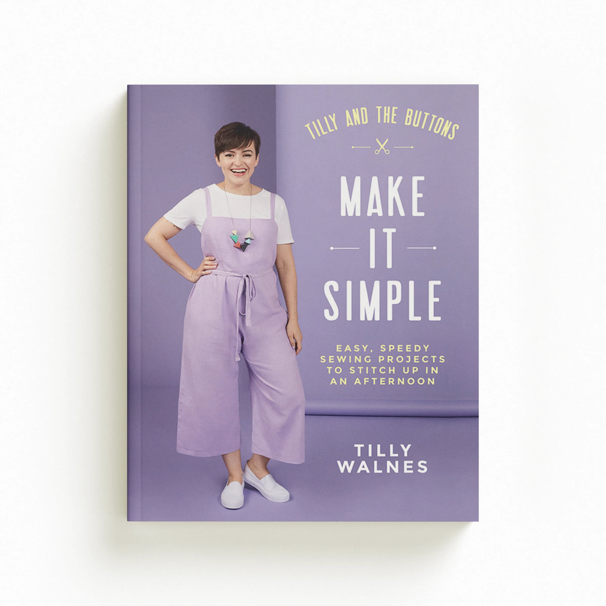 Tilly and the Buttons: Make It Simple