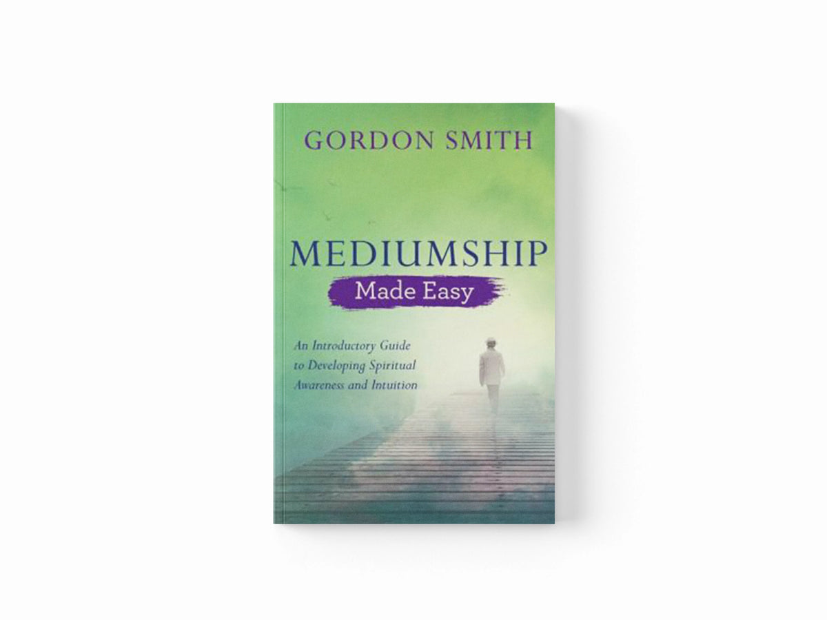 Mediumship Made Easy by Gordon Smith; 9781788172097