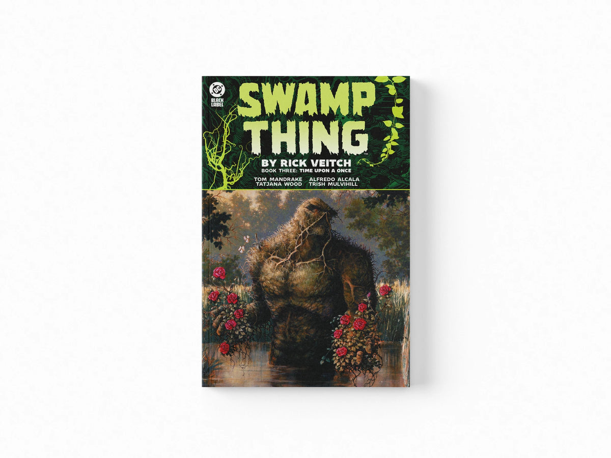 Swamp Thing by Rick Veitch Book Three: Time Upon a Once