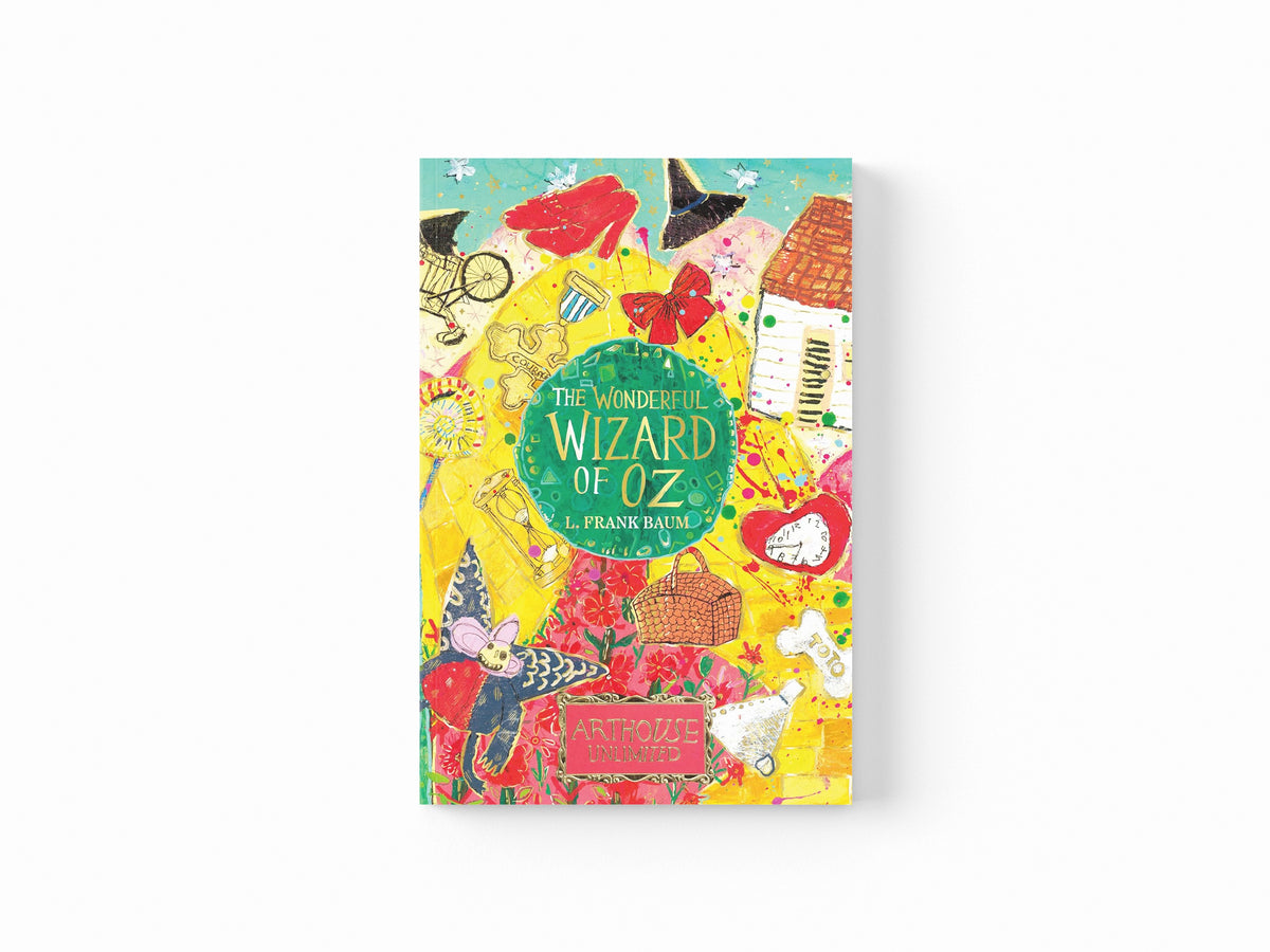 The Wonderful Wizard of Oz: Arthouse Unlimited Special Edition - Ages 7+ by Sweet Cherry Publishing; 9781802634099