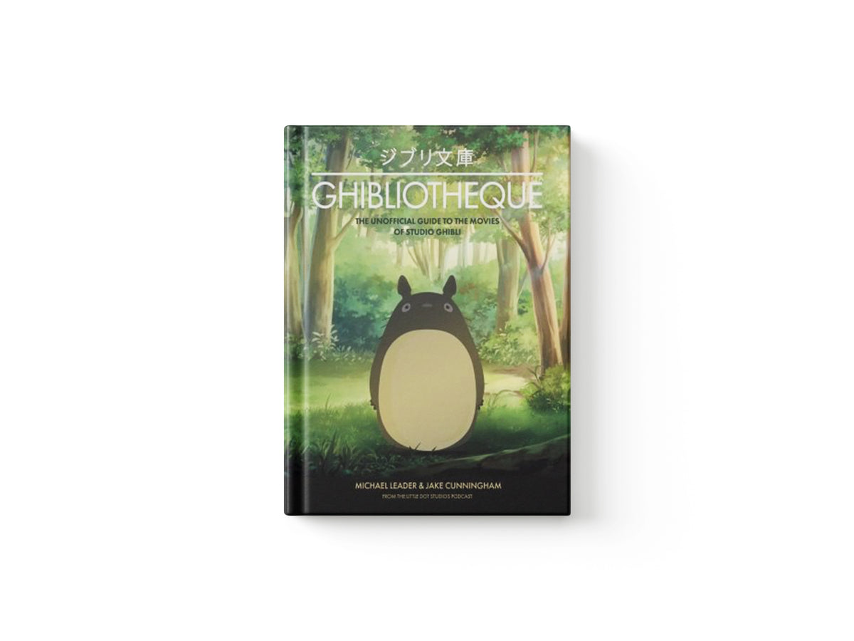 Ghibliotheque by Jake Cunningham; Michael Leader; 9781802797466