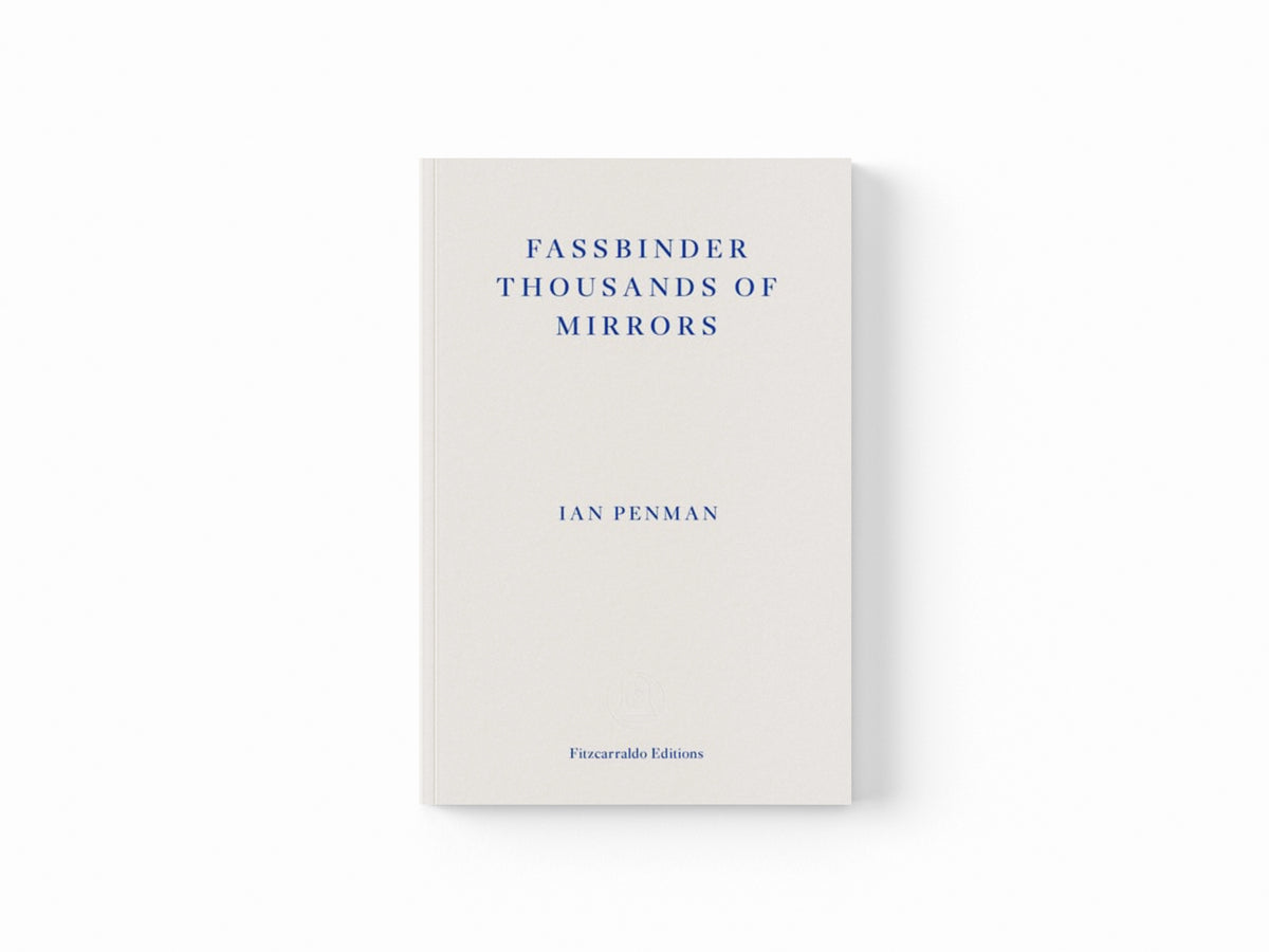 Fassbinder Thousands of Mirrors