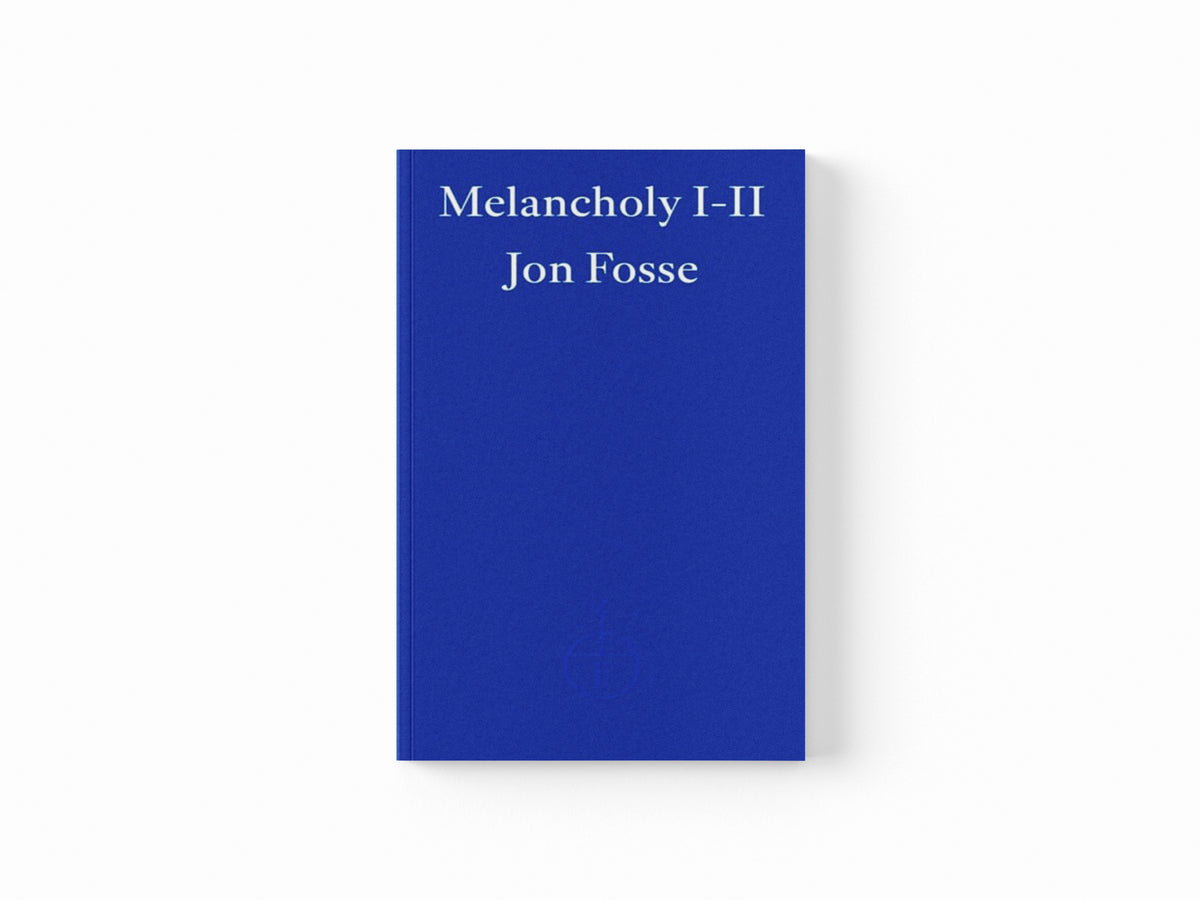 Melancholy I-II — WINNER OF THE 2023 NOBEL PRIZE IN LITERATURE