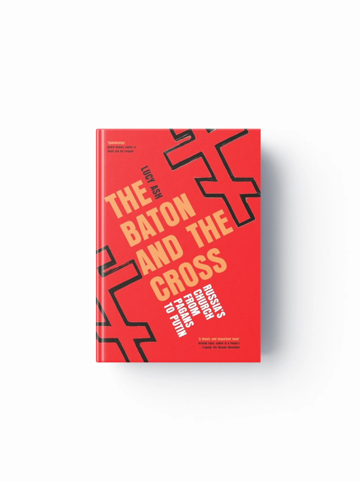 The Baton and the Cross by Lucy Ash; 9781837731831