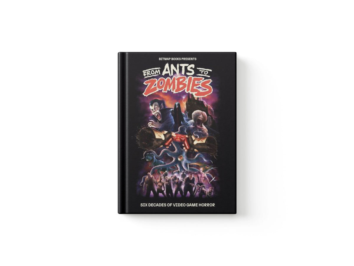 From Ants to Zombies: Six Decades of Video Game Horror by Bitmap Books; 9781838019167