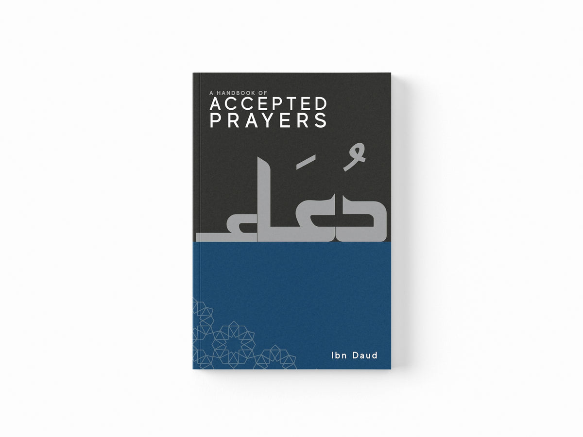 A Handbook of Accepted Prayers by Ibn Daud Books; 9781838049225