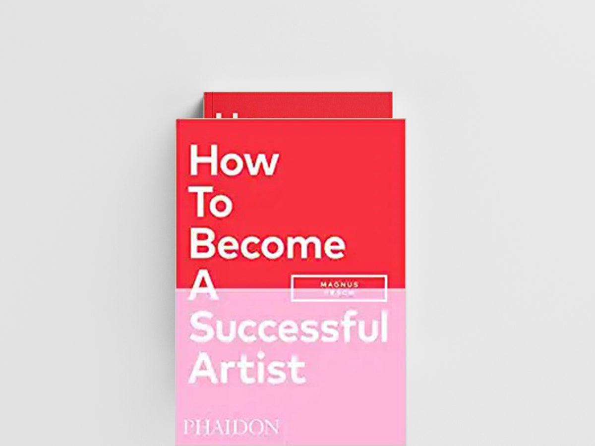 How To Become A Successful Artist by Magnus Resch; 9781838662424