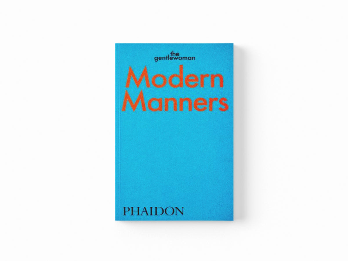 Modern Manners by The Gentlewoman; 9781838663568