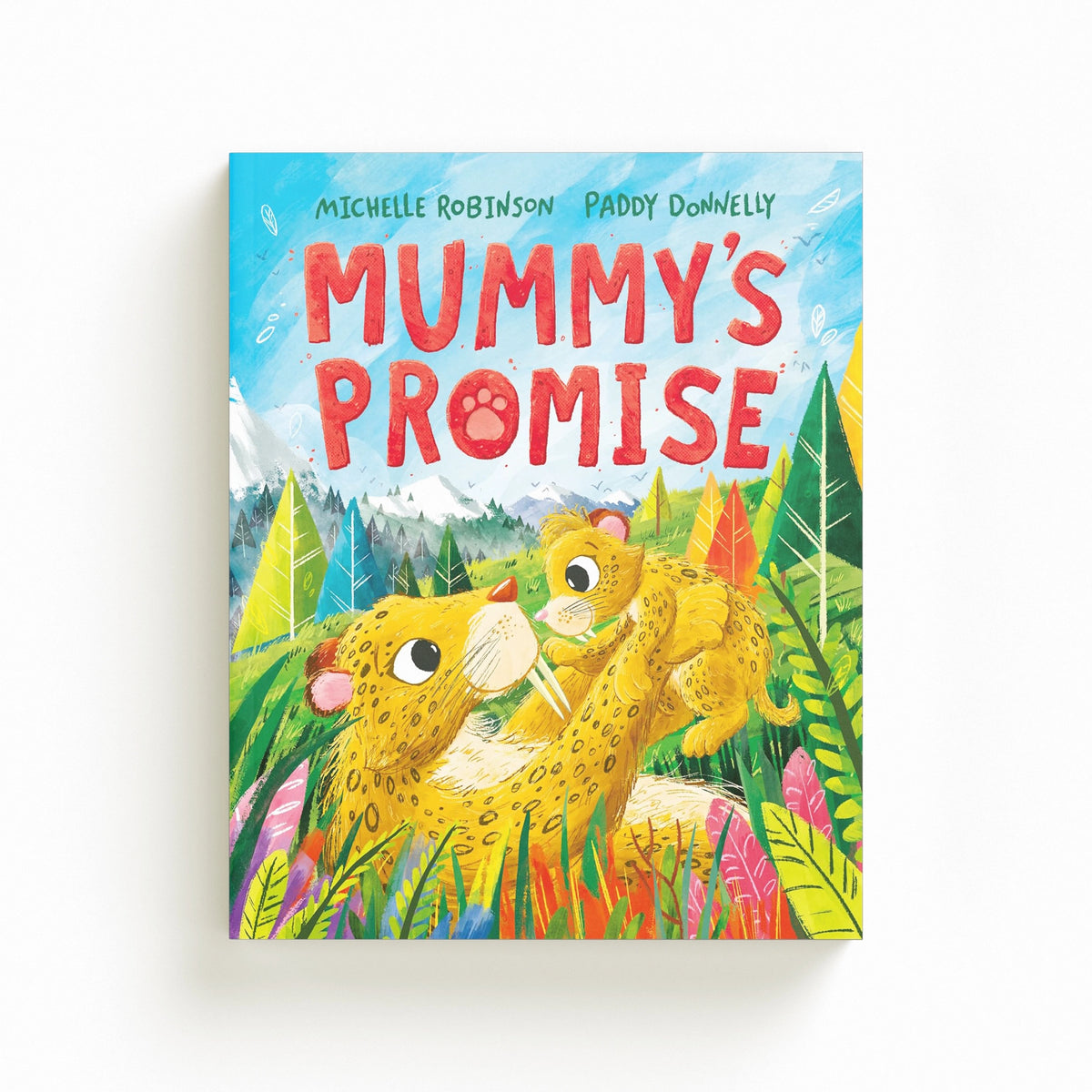 Mummy's Promise by Michelle Robinson; 9781839132940