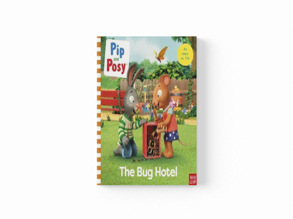 Pip and Posy: The Bug Hotel