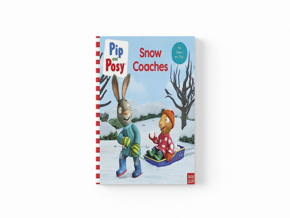 Pip and Posy: Snow Coaches : TV tie-in picture book