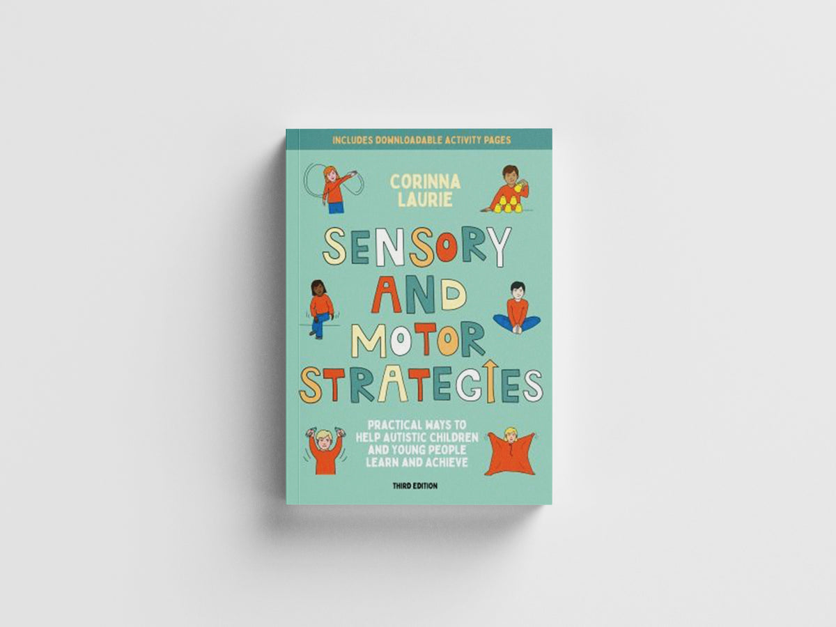 Sensory and Motor Strategies (3rd edition) by Corinna Laurie; 9781839972720