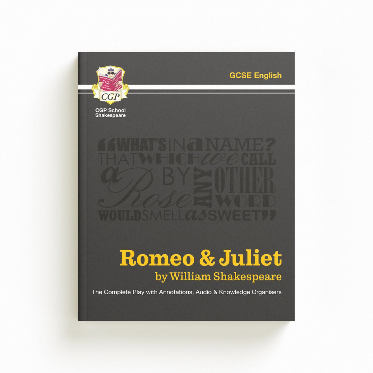 Romeo & Juliet - The Complete Play with Annotations, Audio and Knowledge Organisers by William Shakespeare; 9781841461229