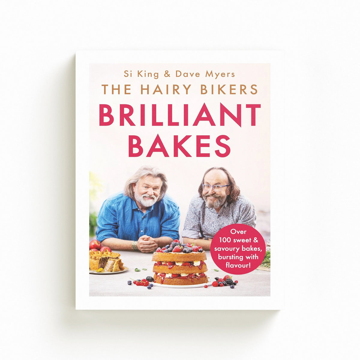 The Hairy Bikers’ Brilliant Bakes by Hairy Bikers; 9781841884332