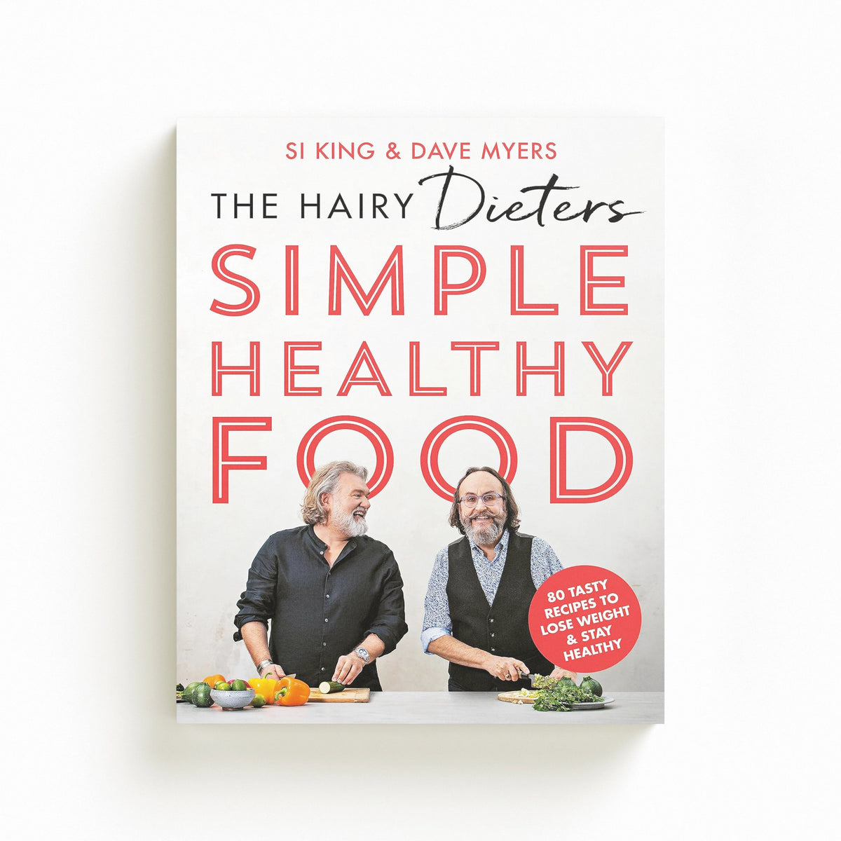 The Hairy Dieters' Simple Healthy Food by Hairy Bikers; 9781841884356